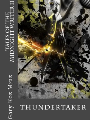 Thundertaker: Adventures of Zac King Part II