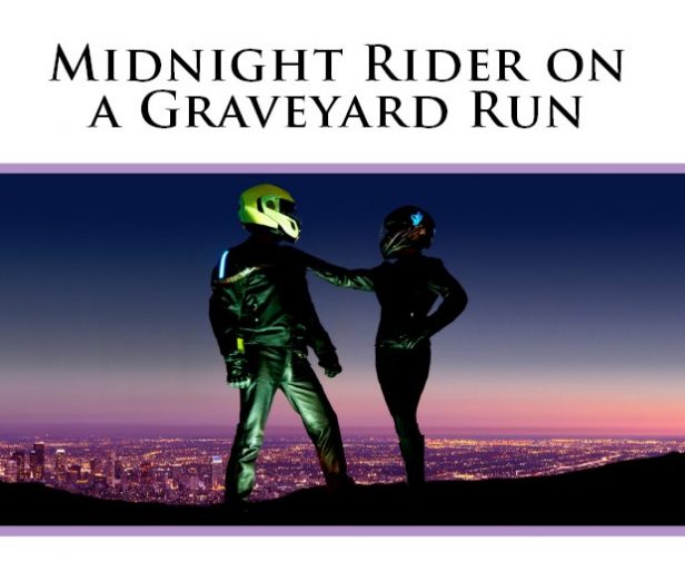 Midnight Rider on a Graveyard Run