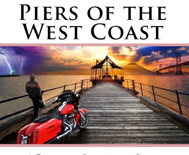 Piers of the West Coast: California, Oregon and Washington